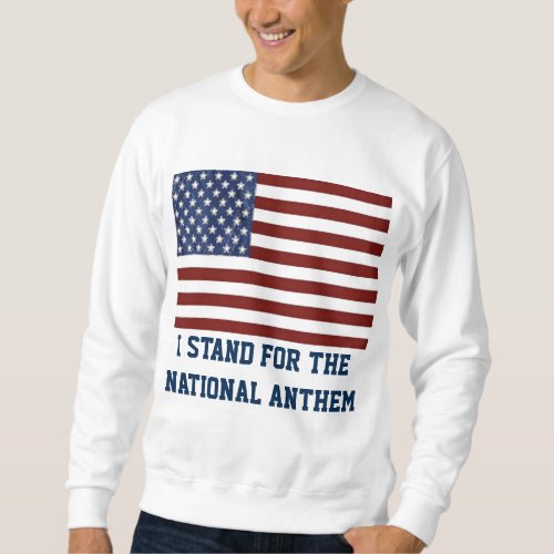 Patriotic  Sweatshirt American Flag National Anthe