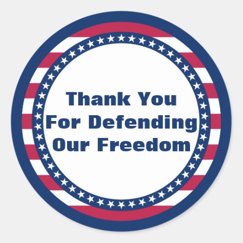 Patriotic Thank You For Defending Our Freedom Classic Round Sticker