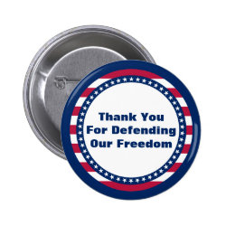 Patriotic Thank You For Defending Our Freedom Pinback Button
