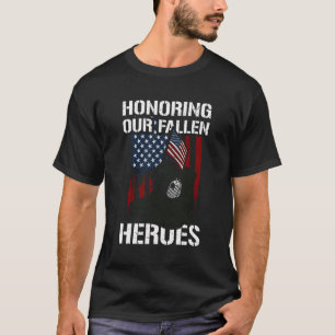 Patriotic Tribute Honoring Our Fallen Heroe Memori T-Shirt