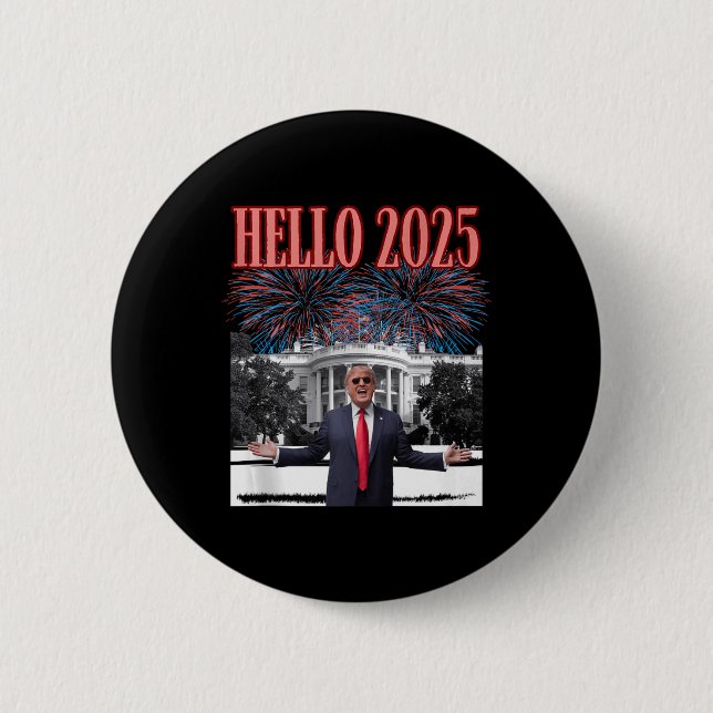 Patriotic Trump Hello 2025 New Year Eve Republican Button (Front)