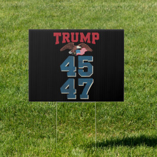Patriotic Trump Won 45 and 47 Victory Winner Trump Sign