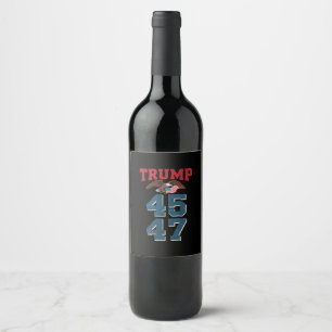 Patriotic Trump Won 45 and 47 Victory Winner Trump Wine Label