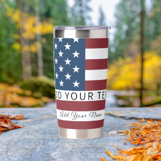 Patriotic US Flag Custom Text Name Insulated Tumbler