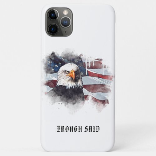  Patriotic  USA Flag American Bald EAGLE AP16 iPhone 11 Pro Max Case
