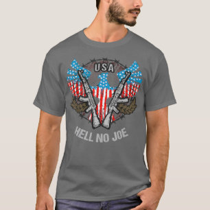 Patriotic USA Flag Themed Hell No Joe Gun Ban T-Shirt