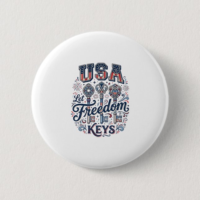 Patriotic USA Let Freedom Keys Vector Shirt Design Button (Front)