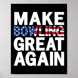 Patriotic Usa Make Bowling Great Again 1  Poster