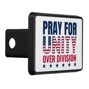 Patriotic USA PRAY FOR UNITY OVER DIVISION Hitch Cover