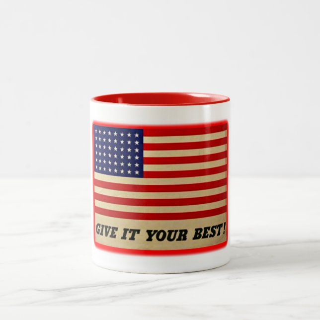 Patriotic Vintage Flag Mug - Give It Your Best! (Center)