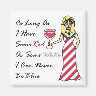 Patriotic Wine Goddess "Never Blue" Magnet