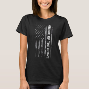 Patriotism Gnome Of The Brave   American Flag T-Shirt