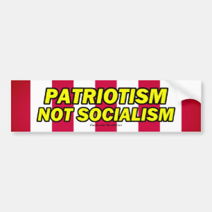 Patriotism Not Socialism Bumper Sticker