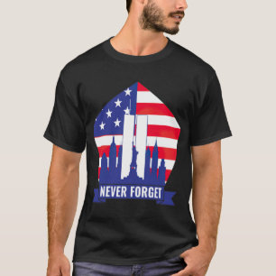 Patriots Day Never Forget 9 11 T-Shirt