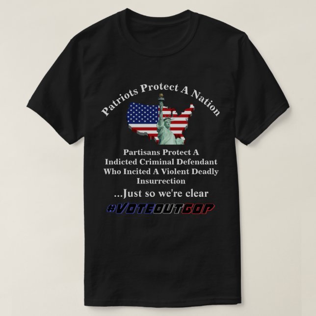 Patriots Protect A Nation  Partisans Protect A.... T-Shirt (Design Front)