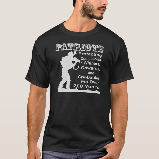 Patriots Protecting Complainers, Whiners, Cowards T-Shirt (Front)