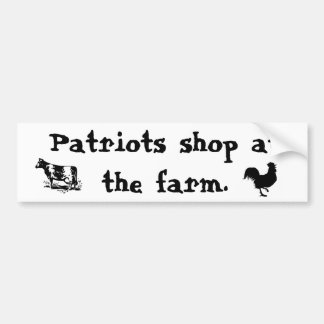 Patriots shop at the farm - Bumpersticker Bumper Sticker