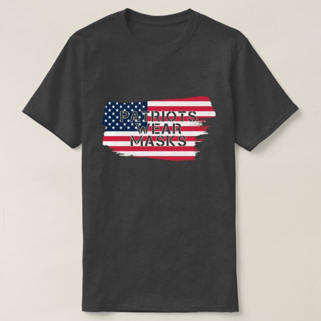 Patriots Wear Masks T-Shirt (Design Front)