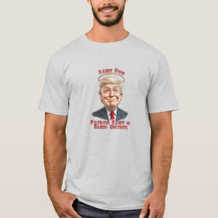 Patron Saint of Blind Cultists Faith, Fun, Trump T-Shirt