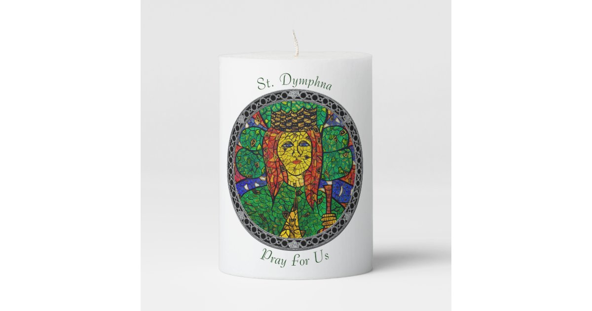 Patron Saint Of Depression And Anxiety St Dymphna Pillar Candle Zazzle