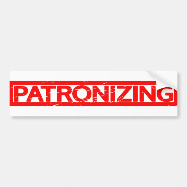 Patronizing Stamp Bumper Sticker (Front)