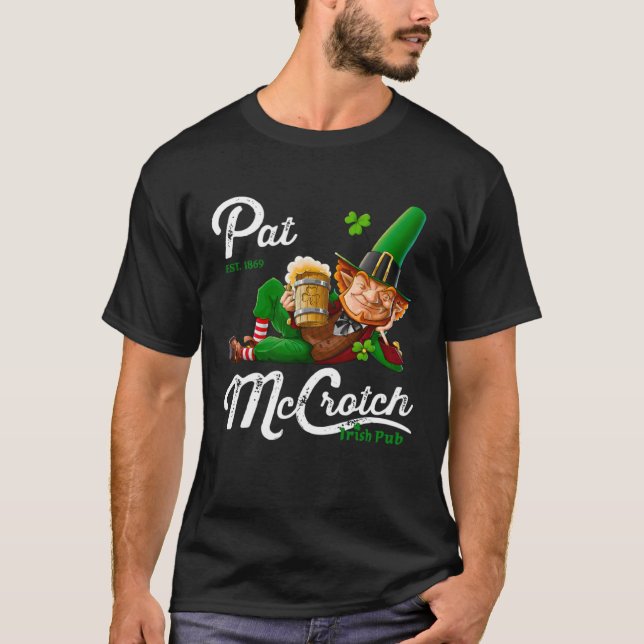 Pats Mccrotch Irish Pub Leprechaun  St Patricks Da T-Shirt (Front)