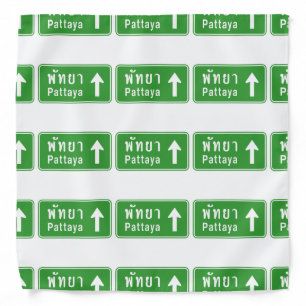 Pattaya Ahead ⚠ Thai Highway Traffic Sign ⚠ Bandana