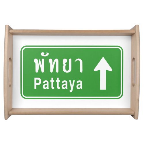 Pattaya Ahead  Thai Highway Traffic Sign  Serving Tray