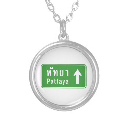 Pattaya Ahead  Thai Highway Traffic Sign  Silver Plated Necklace