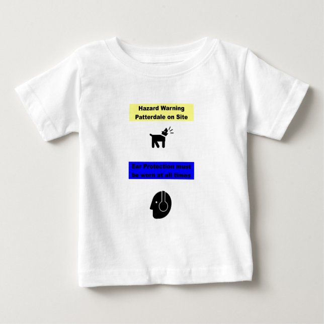 Patterdale Terrier Hazard Warning! Baby T-Shirt (Front)