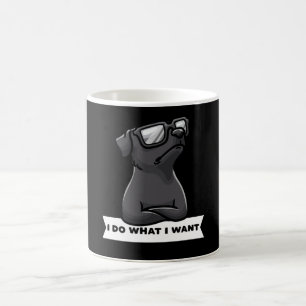 Patterdale terrier I Do What I Want Stubborn Dog Coffee Mug