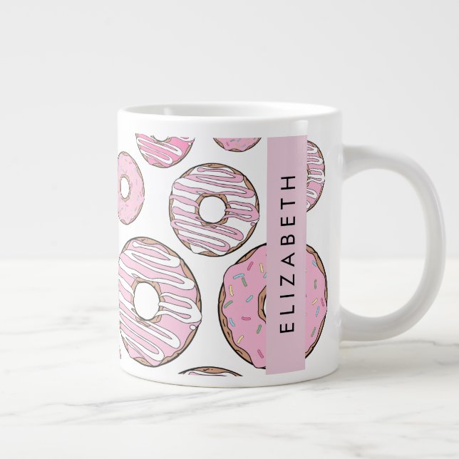Pattern Of Donuts, Pink Donuts, Icing, Your Name Giant Coffee Mug (Right)
