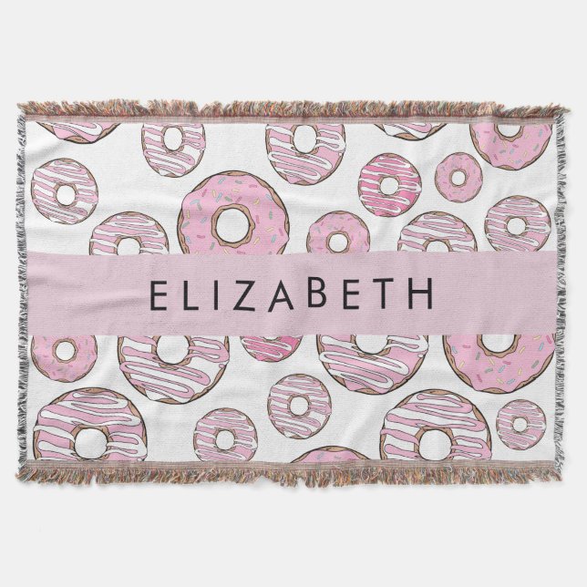 Pattern Of Donuts, Pink Donuts, Icing, Your Name Throw Blanket (Front)