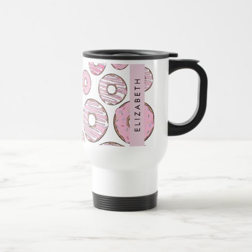 Pattern Of Donuts Pink Donuts Icing Your Name Travel Mug