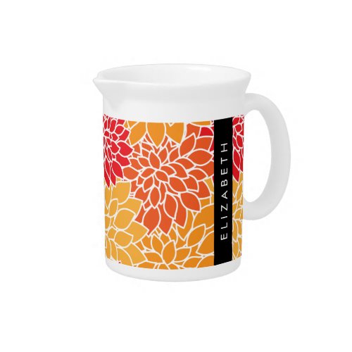 Pattern Of Flowers Orange Dahlia Your Name Beverage Pitcher