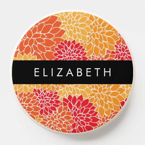 Pattern Of Flowers Orange Dahlia Your Name PopSocket