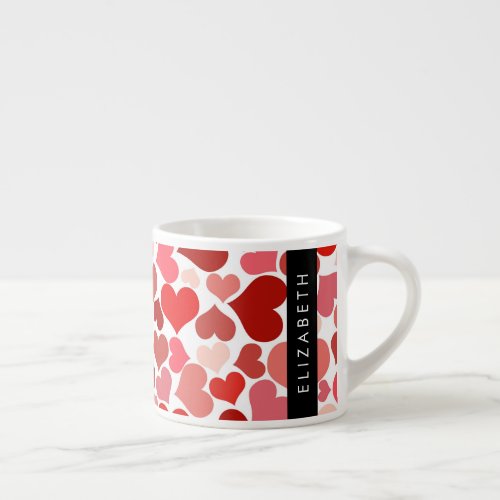 Pattern Of Hearts Red Hearts Love Your Name Espresso Cup