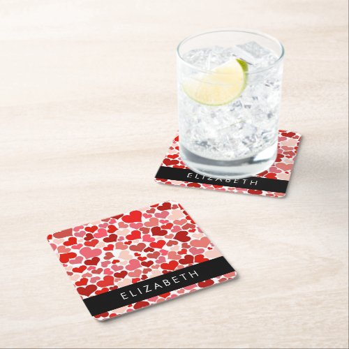 Pattern Of Hearts Red Hearts Love Your Name Square Paper Coaster