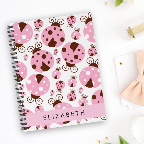 Pattern Of Ladybugs Pink Ladybugs Your Name Notebook