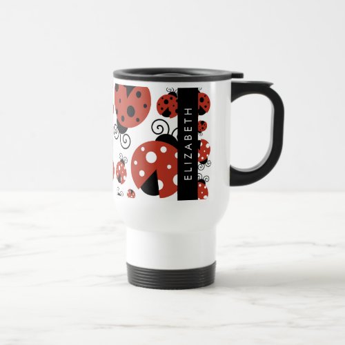 Pattern Of Ladybugs Red Ladybugs Your Name Travel Mug