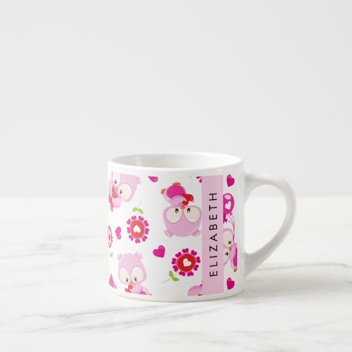 Pattern Of Owls Cute Owls Pink Owls Your Name Espresso Cup
