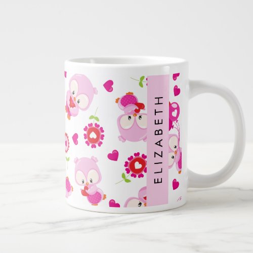 Pattern Of Owls Cute Owls Pink Owls Your Name Giant Coffee Mug