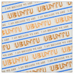 Pattern UBUNTU, I am because we are in Swahili Fabric