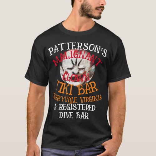 PATTERSONS MALIGNANT CLOWN TIKI BAR BERRYVILLE VA T_Shirt