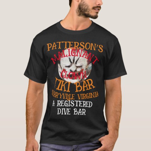 PATTERSONS MALIGNANT CLOWN TIKI BAR BERRYVILLE VA T_Shirt