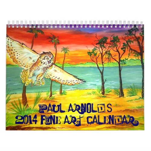 Paul Arnolds 2014 Fine Art Calendar