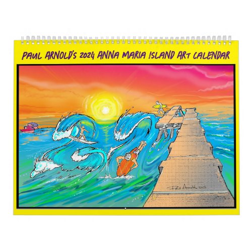 Paul Arnolds 2024 Anna Maria Island Art Calendar
