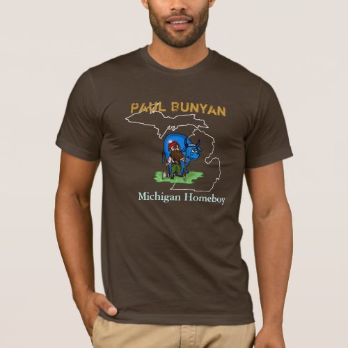 Paul Bunyan Michigan Homeboy T_shirt  Ver 3