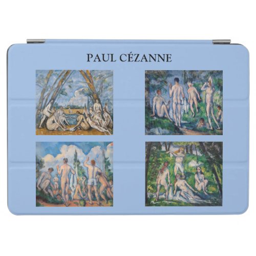 Paul Cezanne _ Bathers Masterpieces Selection iPad Air Cover