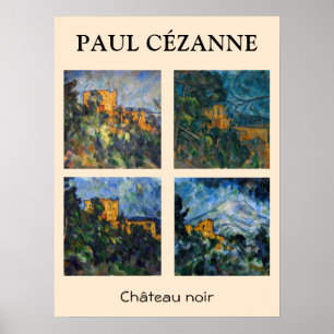 Paul Cezanne - Chateau Noir Masterpieces Selection Poster
